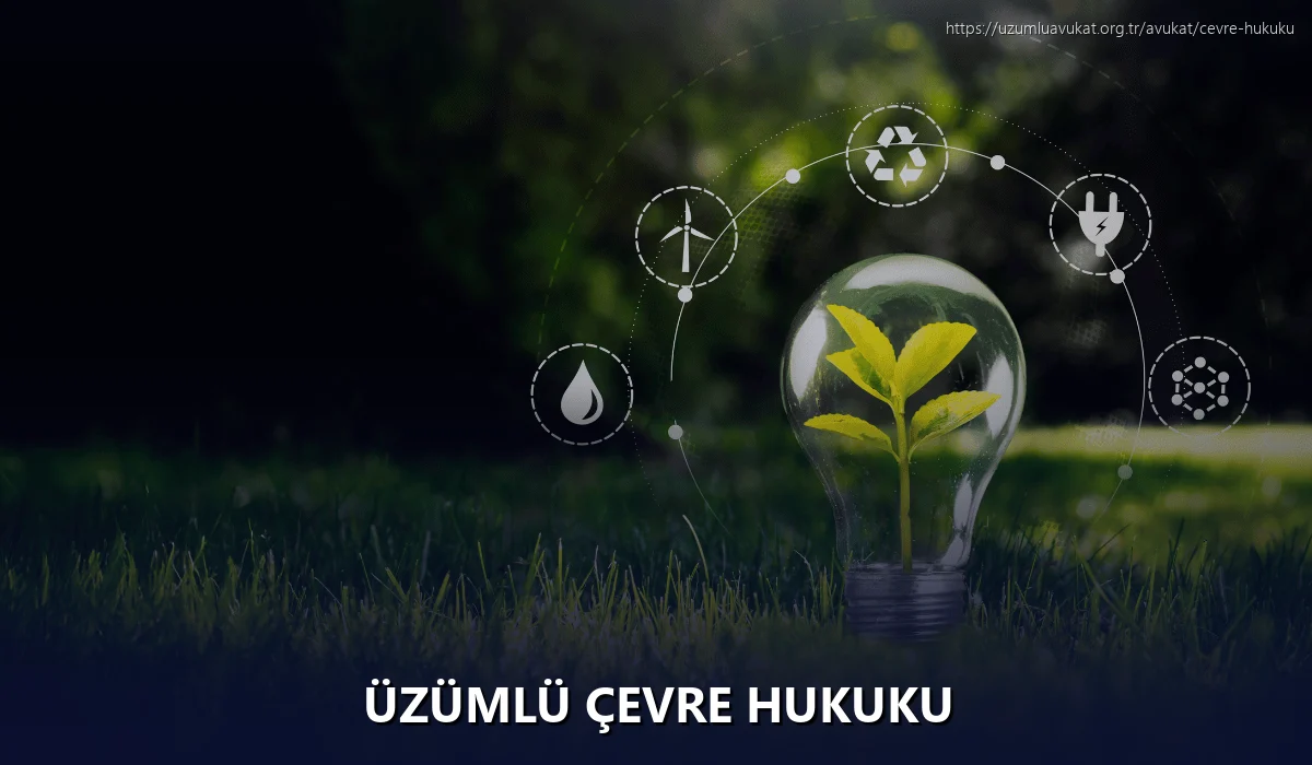 Üzümlü Çevre Hukuku
