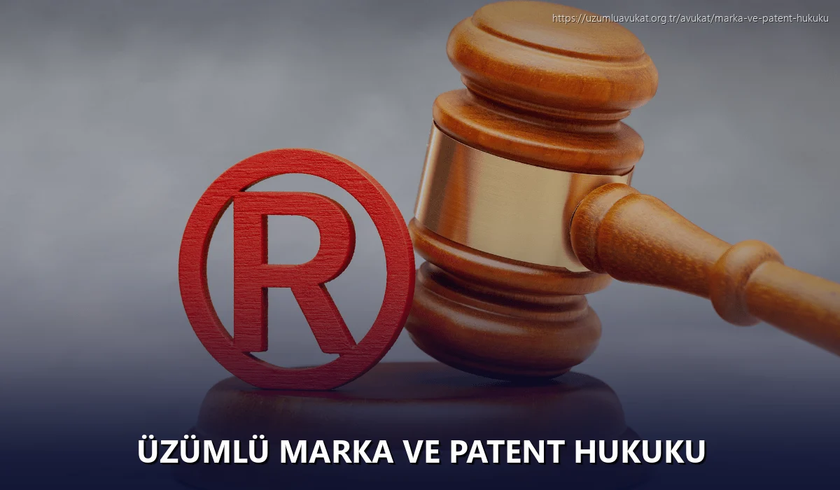 Üzümlü Marka ve Patent Hukuku