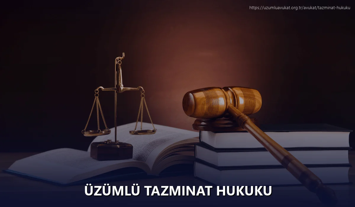 Üzümlü Tazminat Hukuku